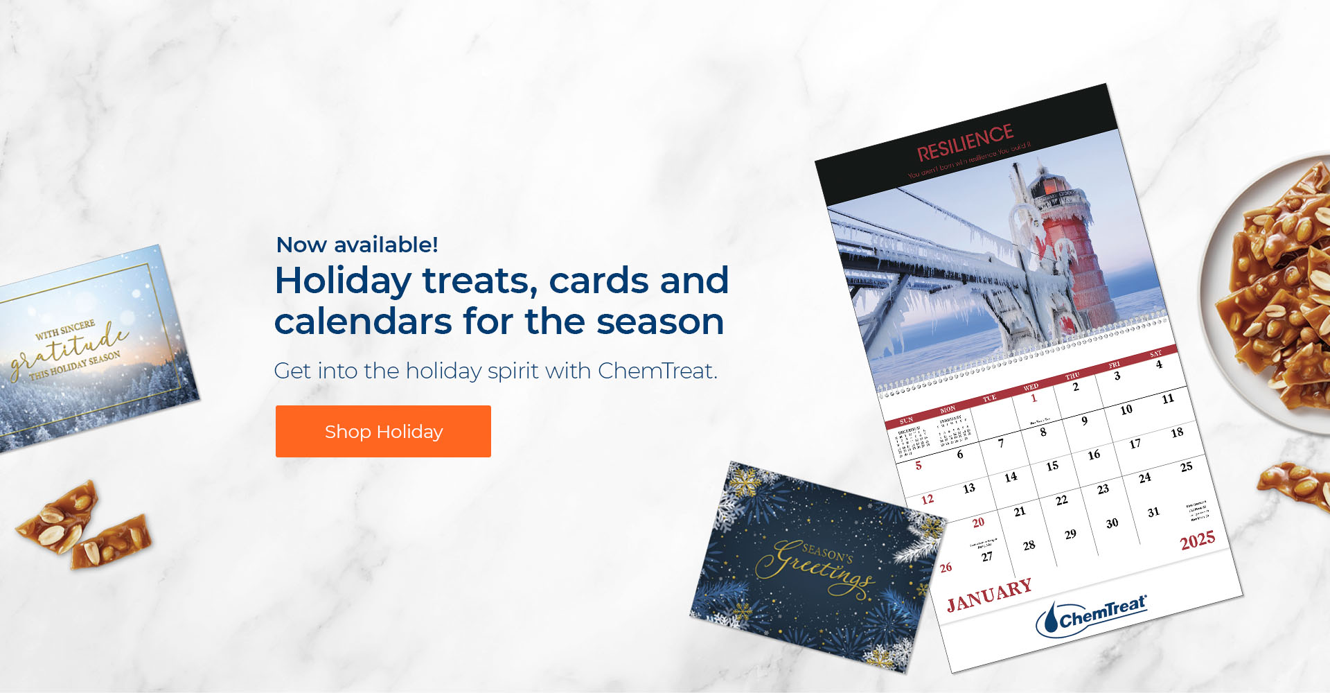 Now available! Holiday treats, cards, and calendars for the season. Get into the holiday spirit with ChemTreat.