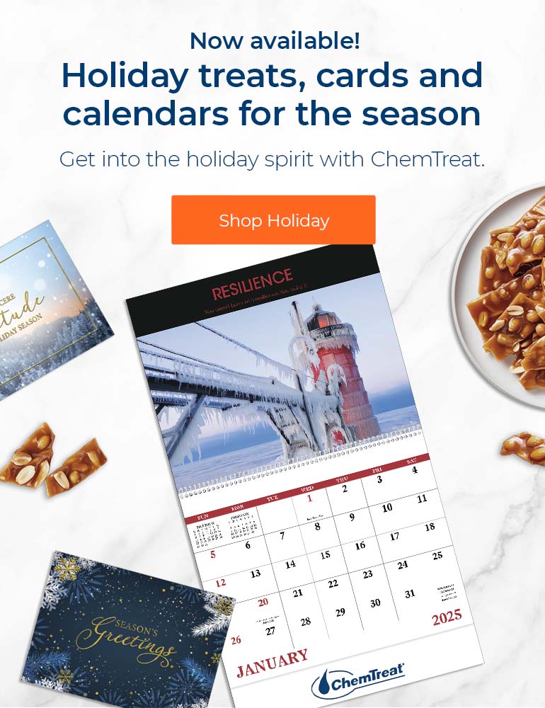 Now available! Holiday treats, cards, and calendars for the season. Get into the holiday spirit with ChemTreat.